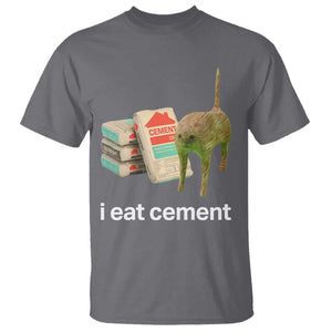 Funny Cursed Cat Meme T Shirt I Eat Cement Oddly Specific Dank Meme TS02 Charcoal Print Your Wear