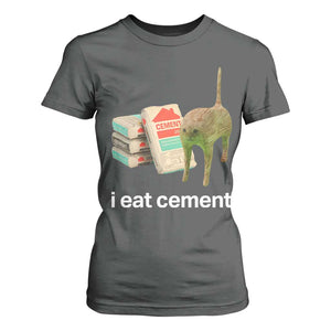 Funny Cursed Cat Meme T Shirt For Women I Eat Cement Oddly Specific Dank Meme TS02 Dark Heather Print Your Wear