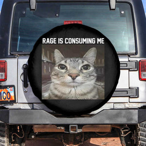 Funny Silly Cat Meme Spare Tire Cover Rage Is Consuming Me Staring TS02 No hole Black Print Your Wear