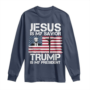 Christian Trump 2024 Long Sleeve Shirt Jesus Is My Savior Trump Is My President Christ Cross American Flag TS02 Navy Print Your Wear