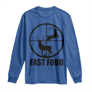 Deer Hunting Long Sleeve Shirt Deer Hunting Funny Hunter Fast Food Gift TS02 Royal Blue Print Your Wear