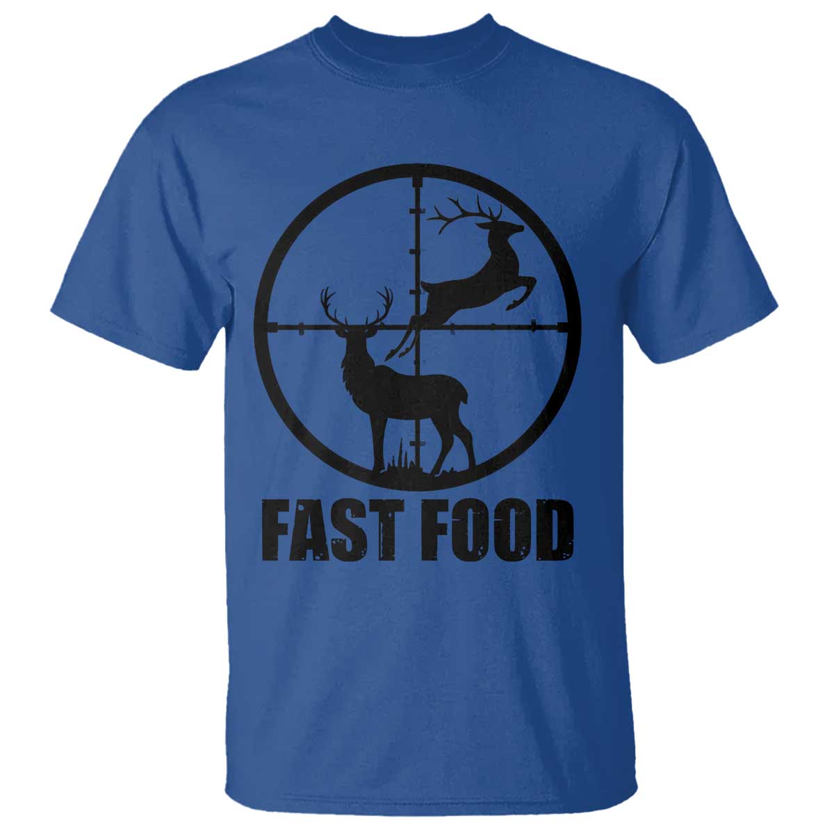 Deer Hunting T Shirt Deer Hunting Funny Hunter Fast Food Gift TS02 Royal Blue Print Your Wear