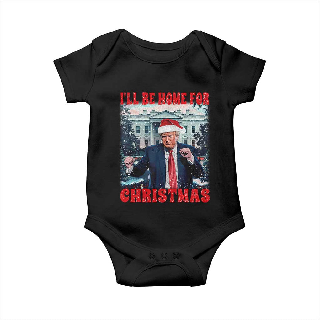 Christmas Dancing Trump Baby Onesie I'll Be Home For Xmas Viral Dances White House Retro Vintage TS02 Black Print Your Wear