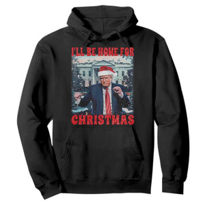 Christmas Dancing Trump Hoodie I'll Be Home For Xmas Viral Dances White House Retro Vintage TS02 Black Print Your Wear