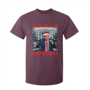 Christmas Dancing Trump T Shirt For Kid I'll Be Home For Xmas Viral Dances White House Retro Vintage TS02 Maroon Print Your Wear