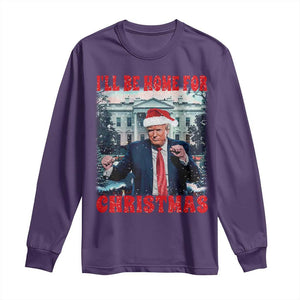 Christmas Dancing Trump Long Sleeve Shirt I'll Be Home For Xmas Viral Dances White House Retro Vintage TS02 Purple Print Your Wear