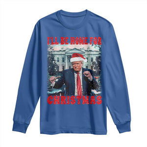 Christmas Dancing Trump Long Sleeve Shirt I'll Be Home For Xmas Viral Dances White House Retro Vintage TS02 Royal Blue Print Your Wear