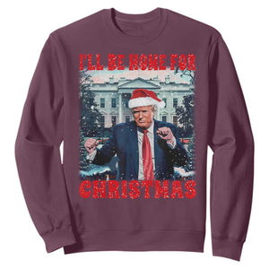 Christmas Dancing Trump Sweatshirt I'll Be Home For Xmas Viral Dances White House Retro Vintage TS02 Maroon Print Your Wear