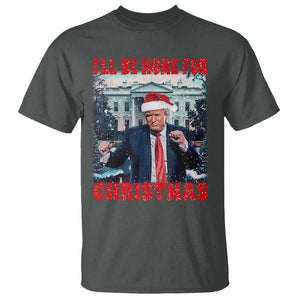 Christmas Dancing Trump T Shirt I'll Be Home For Xmas Viral Dances White House Retro Vintage TS02 Dark Heather Print Your Wear