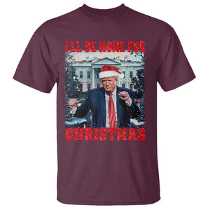 Christmas Dancing Trump T Shirt I'll Be Home For Xmas Viral Dances White House Retro Vintage TS02 Maroon Print Your Wear