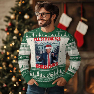 Xmas Dancing Trump Ugly Christmas Sweater I'll Be Home For Xmas Viral Dances White House Retro Vintage TS02 Green Print Your Wear