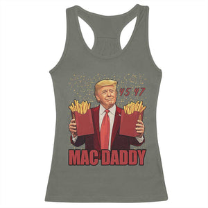 Funny Trump French Fries 2024 Racerback Tank Top Mac Daddy 47th President McDon Fast Food TS02 Military Green Print Your Wear