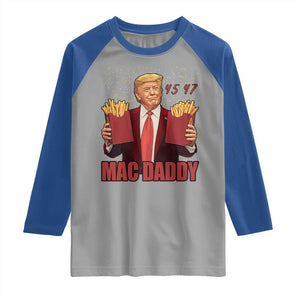 Funny Trump French Fries 2024 Raglan Shirt Mac Daddy 47th President McDon Fast Food TS02 Sport Gray Royal Print Your Wear