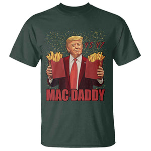 Funny Trump French Fries 2024 T Shirt Mac Daddy 47th President McDon Fast Food TS02 Dark Forest Green Print Your Wear