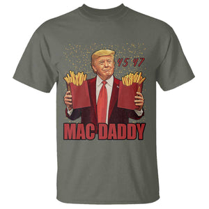 Funny Trump French Fries 2024 T Shirt Mac Daddy 47th President McDon Fast Food TS02 Military Green Print Your Wear