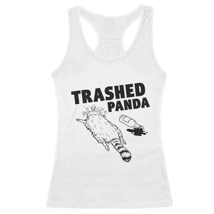 Funny Trashed Panda Racerback Tank Top Drunk Raccoon Meme Hot Mess TS02 White Print Your Wear