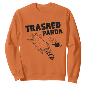 Funny Trashed Panda Sweatshirt Drunk Raccoon Meme Hot Mess TS02 Orange Print Your Wear
