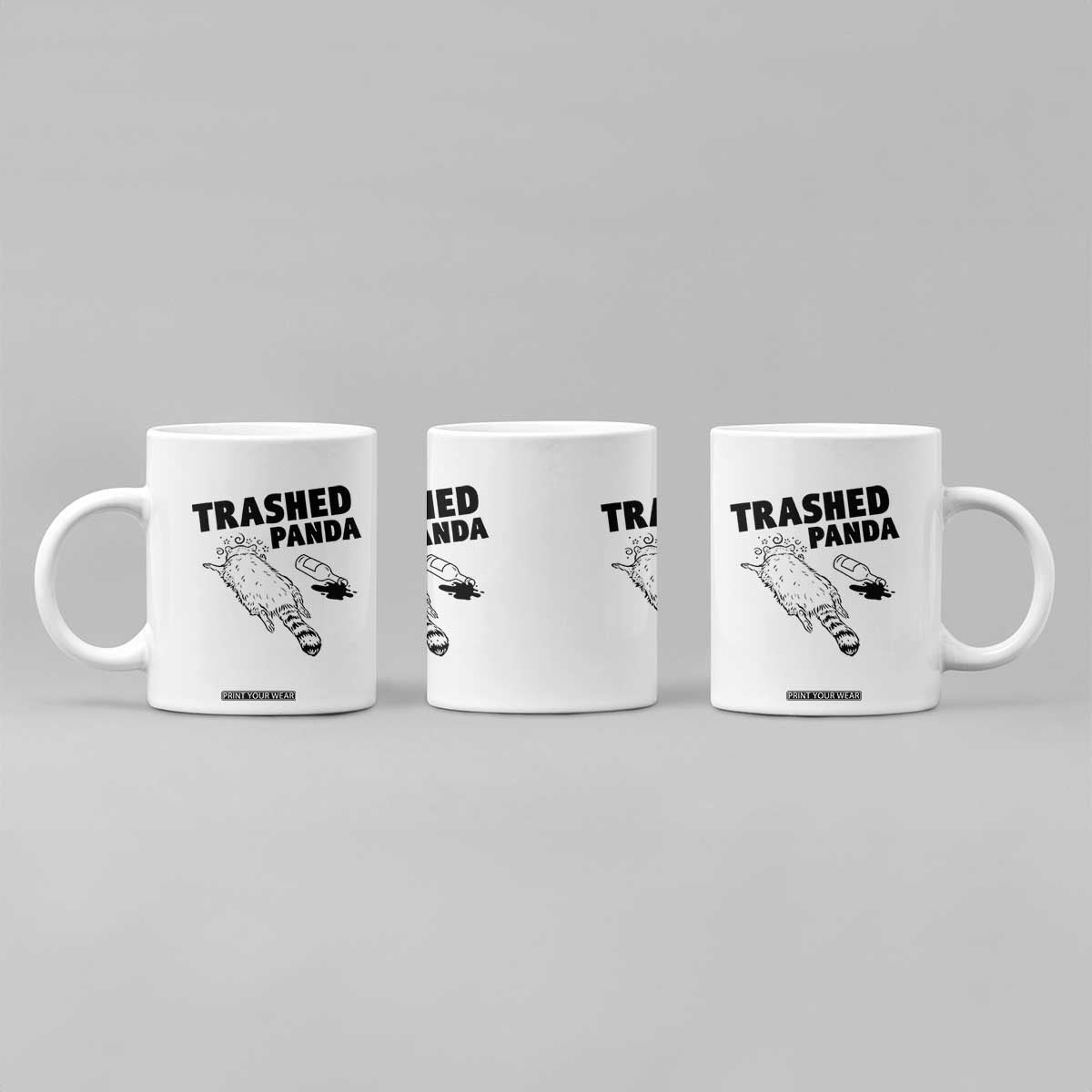 Funny Trashed Panda Coffee Mug Drunk Raccoon Meme Hot Mess TS02 Print Your Wear