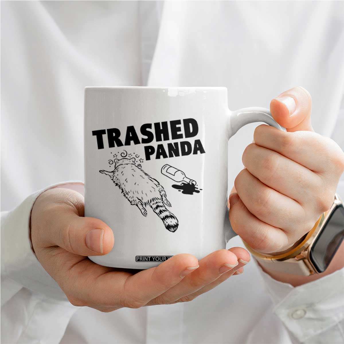 Funny Trashed Panda Coffee Mug Drunk Raccoon Meme Hot Mess TS02 Print Your Wear