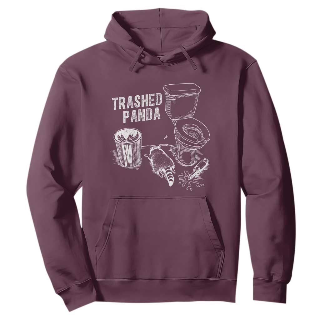 Funny Trashed Panda Hoodie Drunk Raccoon in Toilet Meme Hot Mess TS02 Maroon Print Your Wear