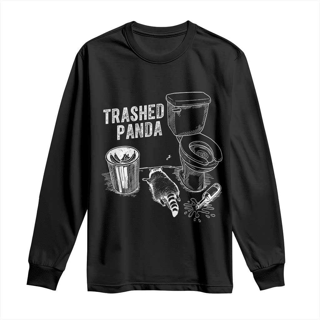 Funny Trashed Panda Long Sleeve Shirt Drunk Raccoon in Toilet Meme Hot Mess TS02 Black Print Your Wear