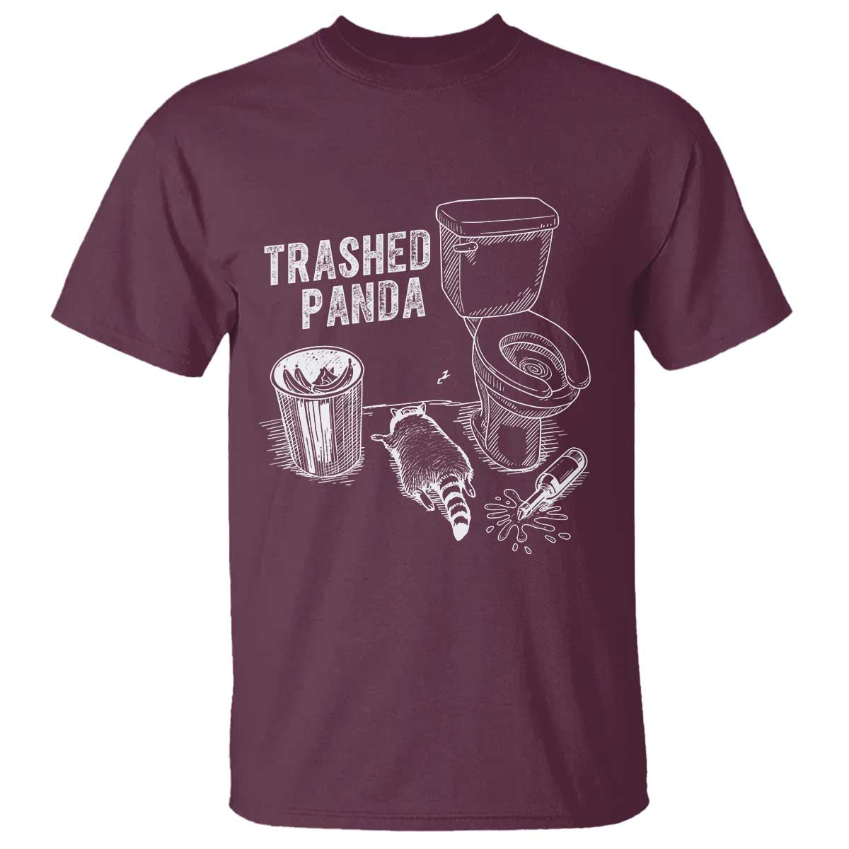 Funny Trashed Panda T Shirt Drunk Raccoon in Toilet Meme Hot Mess TS02 Maroon Print Your Wear