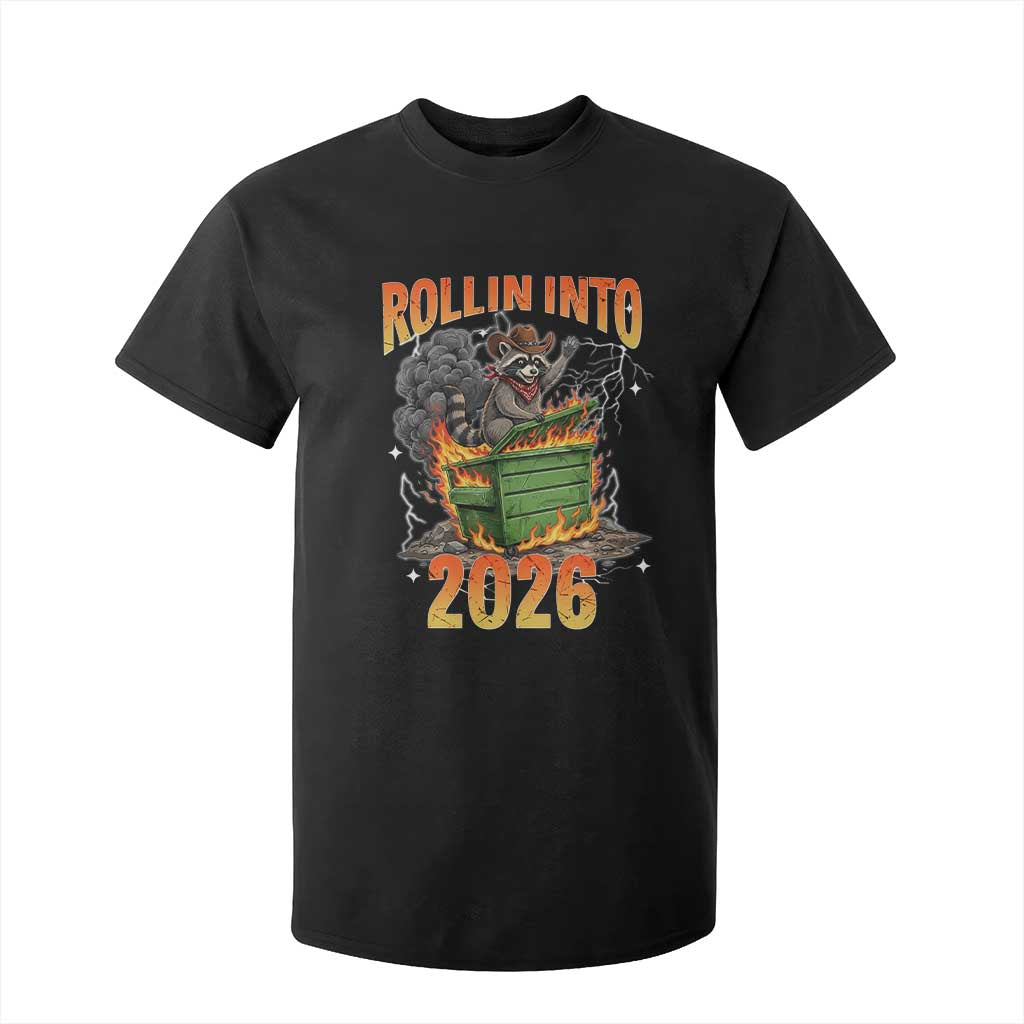 Dumpster Fire Raccoon Meme for Surviving 2025 T Shirt For Kid Rollin Into 2026 Trash Panda Energy TS02 Black Print Your Wear