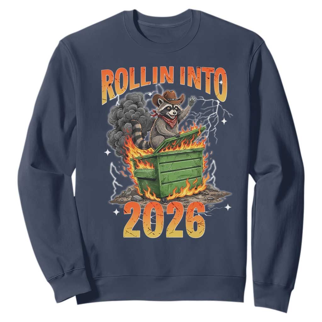 Dumpster Fire Raccoon Meme for Surviving 2025 Sweatshirt Rollin Into 2026 Trash Panda Energy TS02 Navy Print Your Wear