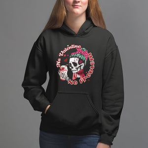 Single Skeleton Hoodie Messy Bun Skull No Valetine No Problem Anti Valentines TS02 Black Printyourwear
