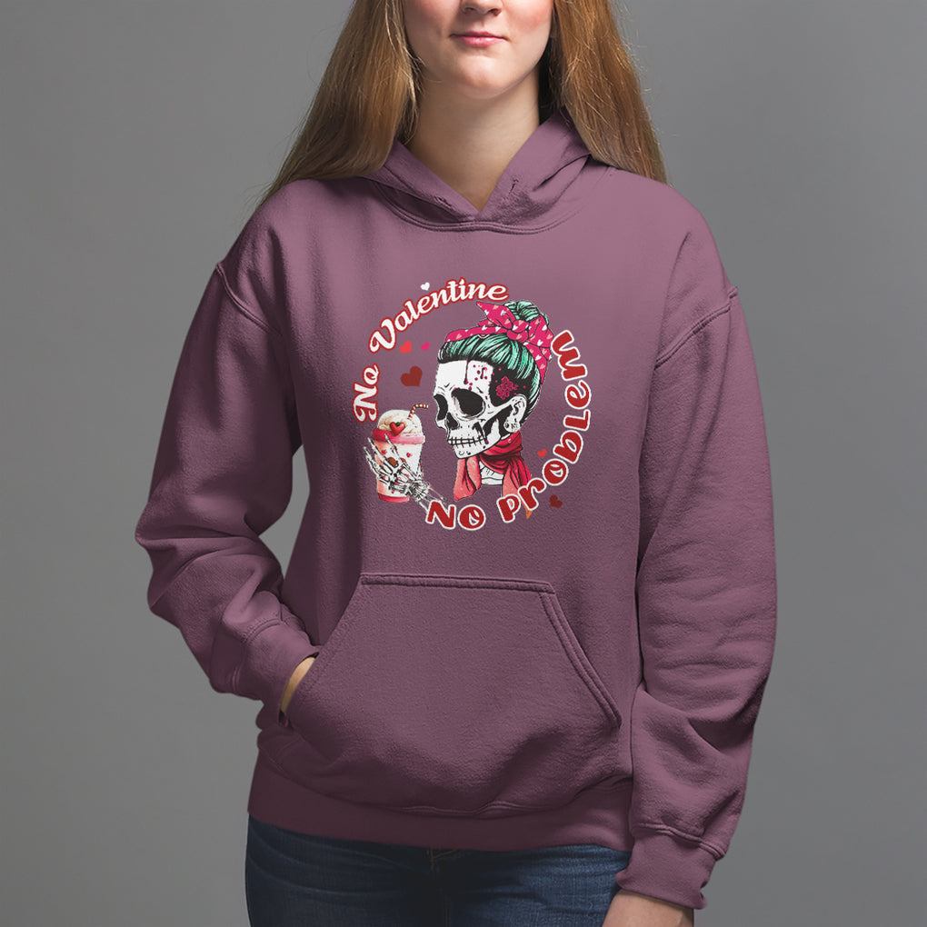Single Skeleton Hoodie Messy Bun Skull No Valetine No Problem Anti Valentines TS02 Maroon Printyourwear