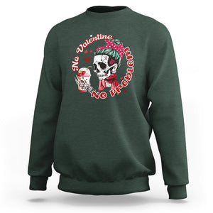 Skeleton Anti Valentine Sweatshirt No Valentine No Problem Messy Bun TS02 Dark Forest Green Printyourwear