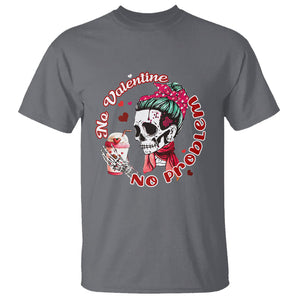 Skeleton Anti Valentine T Shirt No Valentine No Problem Messy Bun TS02 Charcoal Printyourwear