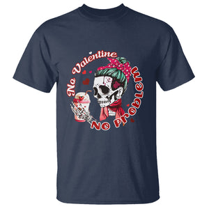 Skeleton Anti Valentine T Shirt No Valentine No Problem Messy Bun TS02 Navy Printyourwear