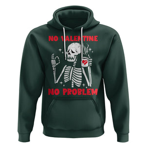 Funny Single Skeleton Hoodie No Valetine No Problem Anti Valentines Day TS02 Dark Forest Green Printyourwear