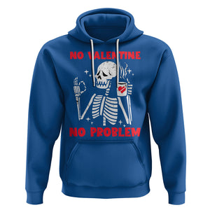 Funny Single Skeleton Hoodie No Valetine No Problem Anti Valentines Day TS02 Royal Blue Printyourwear