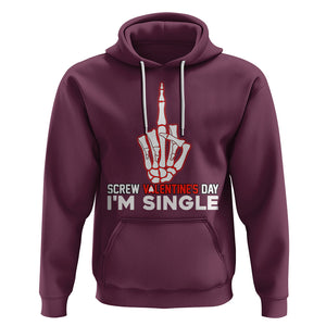 Funny Anti Valentines Hoodie Screw Valentine's Day I'm Single Skeleton Middle Finger TS02 Maroon Printyourwear