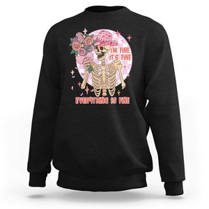 Skeleton Anti Valentine Sweatshirt I'm Fine It's Fine Everything's Fine Retro Pink Funny Western Cowboy TS02 Black Printyourwear