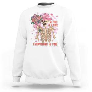 Skeleton Anti Valentine Sweatshirt I'm Fine It's Fine Everything's Fine Retro Pink Funny Western Cowboy TS02 White Printyourwear