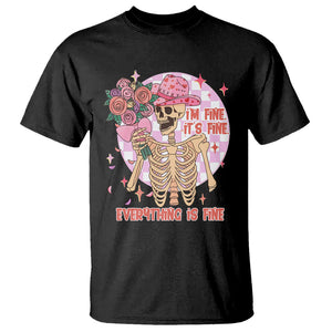 Skeleton Anti Valentine T Shirt I'm Fine It's Fine Everything's Fine Retro Pink Funny Western Cowboy TS02 Black Printyourwear