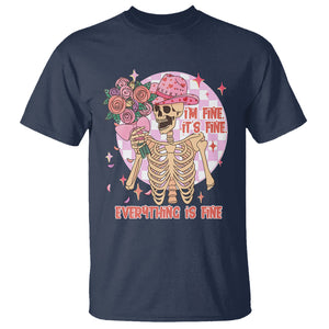 Skeleton Anti Valentine T Shirt I'm Fine It's Fine Everything's Fine Retro Pink Funny Western Cowboy TS02 Navy Printyourwear