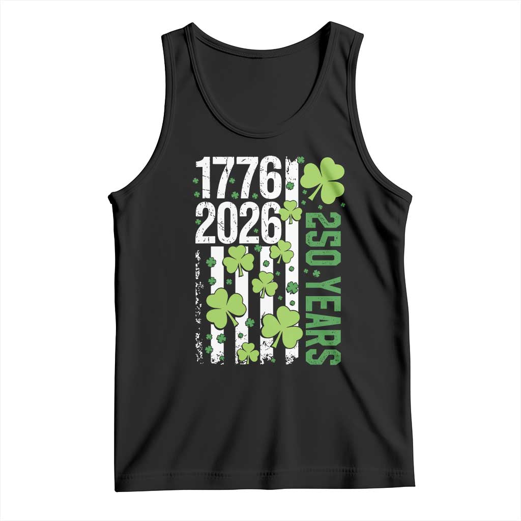 Irish American 250 Years 1776 2026 Patriotic Shamrock Tank Top St Patricks Day Ameria 250th Anniversary TS02 Black Print Your Wear