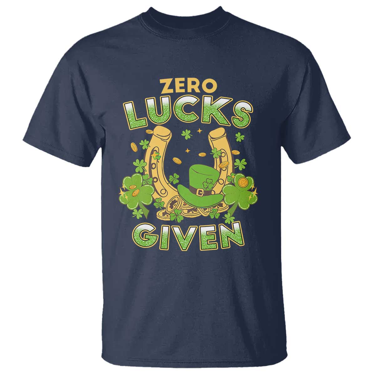 Funny St Patricks Day T Shirt Zero Lucks Given Irish Shamrock TS02 Navy Print Your Wear