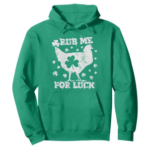 Funny St Patricks Day Hoodie Rub Me For Luck Shamrock Irish Cock Chicken TS02 Irish Green Print Your Wear