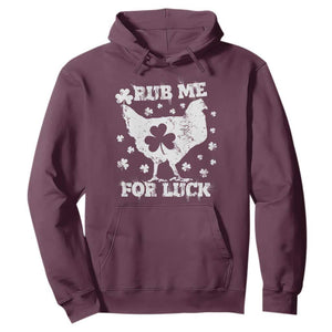 Funny St Patricks Day Hoodie Rub Me For Luck Shamrock Irish Cock Chicken TS02 Maroon Print Your Wear