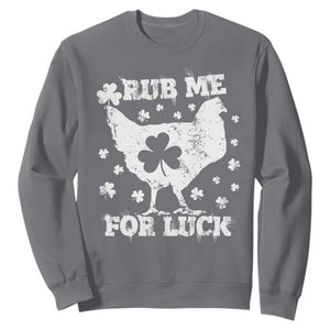 Funny St Patricks Day Sweatshirt Rub Me For Luck Shamrock Irish Cock Chicken TS02 Charcoal Print Your Wear