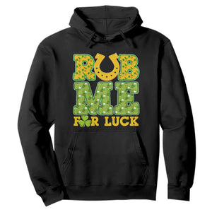 Funny St Patricks Day Hoodie Rub Me For Luck Shamrock Adult Humor TS02 Black Print Your Wear