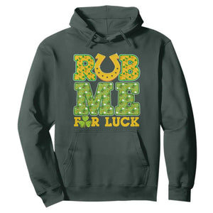 Funny St Patricks Day Hoodie Rub Me For Luck Shamrock Adult Humor TS02 Dark Forest Green Print Your Wear