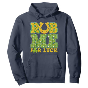 Funny St Patricks Day Hoodie Rub Me For Luck Shamrock Adult Humor TS02 Navy Print Your Wear