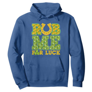 Funny St Patricks Day Hoodie Rub Me For Luck Shamrock Adult Humor TS02 Royal Blue Print Your Wear