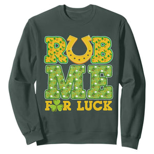 Funny St Patricks Day Sweatshirt Rub Me For Luck Shamrock Adult Humor TS02 Dark Forest Green Print Your Wear